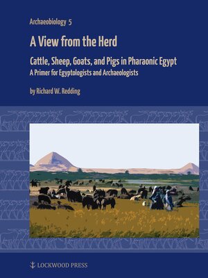 cover image of A View from the Herd: Cattle, Sheep, Goats, and Pigs in Pharaonic Egypt
